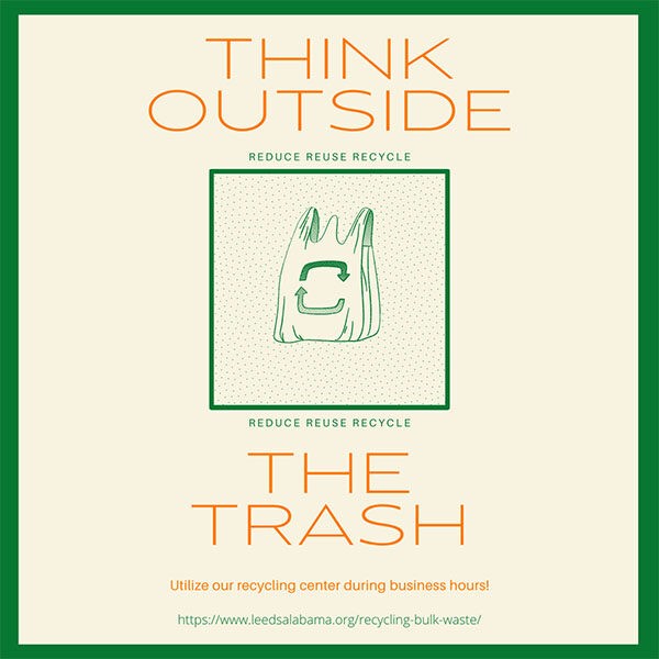 Think Outside the Trash | Reduce - Reuse - Recycle Please utilize our recycling center during business hours at 1440 9th Street.